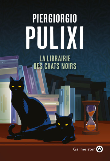 La Librairie des Chats noirs - Piergiorgio Pulixi - GALLMEISTER La Librairie des Chats noirs - Piergiorgio Pulixi - GALLMEISTER