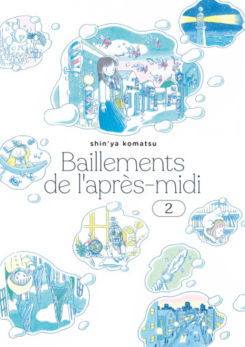 Bâillements de l'après-midi T.2 - Shin'ya KOMATSU - IMHO Bâillements de l'après-midi T.2 - Shin'ya KOMATSU - IMHO