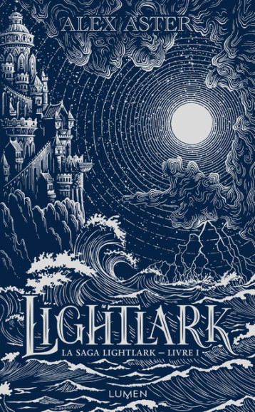 La Saga Lightlark - Collector - Edition reliée, tirage limité - Livre 1 Lightlark - Alex Aster - LUMEN La Saga Lightlark - Collector - Edition reliée, tirage limité - Livre 1 Lightlark - Alex Aster - LUMEN