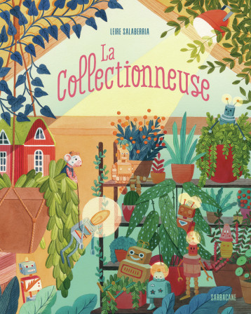 La collectionneuse - Leire Salaberria - SARBACANE La collectionneuse - Leire Salaberria - SARBACANE