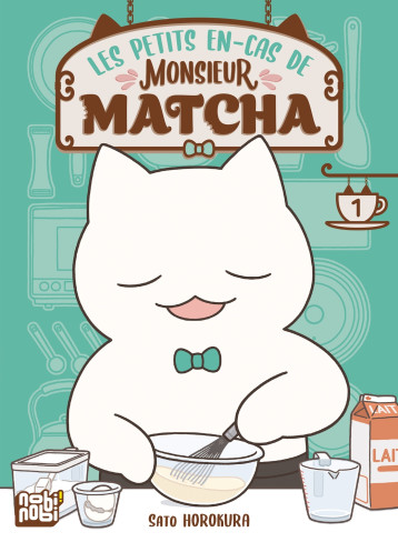 Les petits en-cas de Monsieur Matcha T01 - Sato Horokura - NOBI NOBI Les petits en-cas de Monsieur Matcha T01 - Sato Horokura - NOBI NOBI