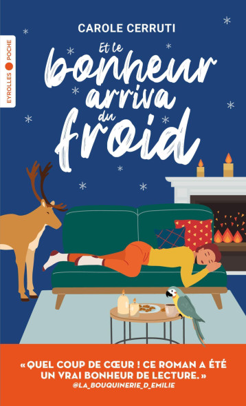 Et le bonheur arriva du froid - Carole Cerruti - EYROLLES Et le bonheur arriva du froid - Carole Cerruti - EYROLLES