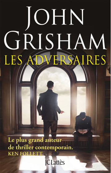 Les adversaires - John Grisham - LATTES Les adversaires - John Grisham - LATTES