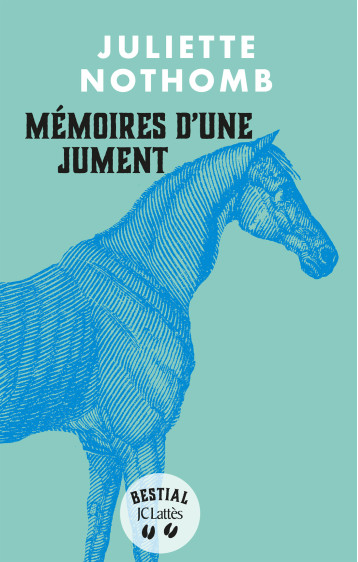 Mémoires d'une jument - Juliette Nothomb - LATTES Mémoires d'une jument - Juliette Nothomb - LATTES