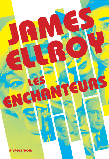Les Enchanteurs - James Ellroy - RIVAGES Les Enchanteurs - James Ellroy - RIVAGES
