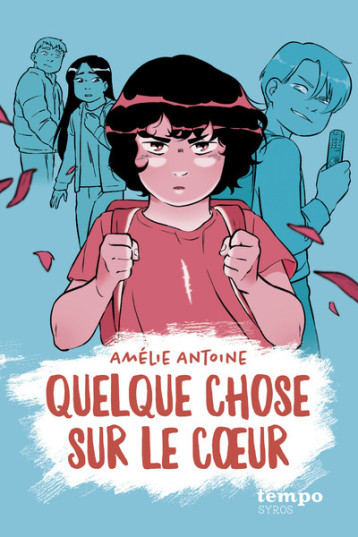 Quelque chose sur le coeur - Amélie Antoine - SYROS JEUNESSE Quelque chose sur le coeur - Amélie Antoine - SYROS JEUNESSE