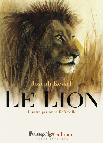 Le Lion - Joseph Kessel - FUTUROPOLIS Le Lion - Joseph Kessel - FUTUROPOLIS