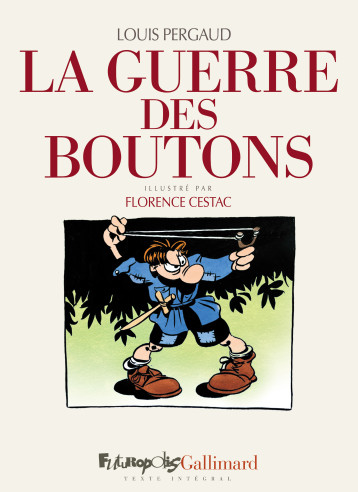 La guerre des boutons - CESTAC/PERGAUD - FUTUROPOLIS La guerre des boutons - CESTAC/PERGAUD - FUTUROPOLIS
