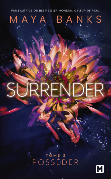 Surrender, T3 : Posséder - Maya Banks - MILADY Surrender, T3 : Posséder - Maya Banks - MILADY
