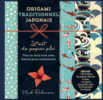 Origami traditionnel japonais - Nick Robinson - SYNCHRONIQUE Origami traditionnel japonais - Nick Robinson - SYNCHRONIQUE