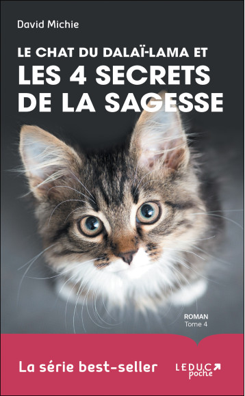 Le chat du Dalaï-Lama et les 4 secrets de la sagesse (tome 4) - David Michie - LEDUC Le chat du Dalaï-Lama et les 4 secrets de la sagesse (tome 4) - David Michie - LEDUC