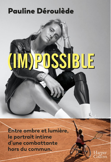 (Im)possible - Pauline Déroulède - HARPERCOLLINS (Im)possible - Pauline Déroulède - HARPERCOLLINS