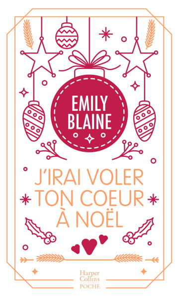 J'irai voler ton coeur à Noël - Emily Blaine - HARPERCOLLINS J'irai voler ton coeur à Noël - Emily Blaine - HARPERCOLLINS