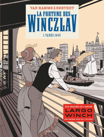 La fortune des Winczlav - Tome 1 - Vanko 1848 - Van Hamme Jean - DUPUIS La fortune des Winczlav - Tome 1 - Vanko 1848 - Van Hamme Jean - DUPUIS