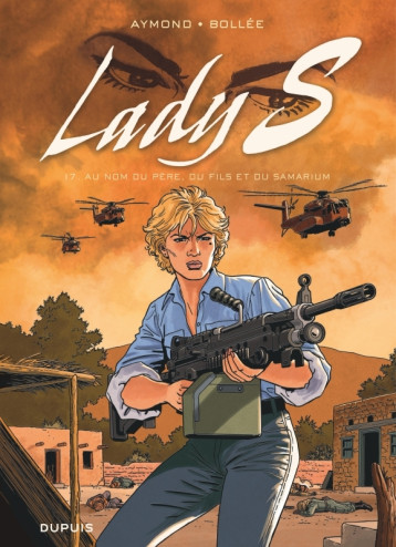 Lady S - Tome 17 - Au nom du père, du fils et du Samarium - Bollée Laurent-Frédéric - DUPUIS Lady S - Tome 17 - Au nom du père, du fils et du Samarium - Bollée Laurent-Frédéric - DUPUIS