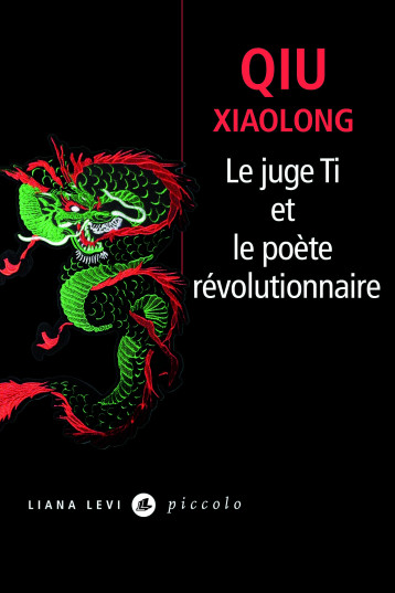 Le juge Ti et le poète révolutionnaire - Xiaolong Qiu - LEVI Le juge Ti et le poète révolutionnaire - Xiaolong Qiu - LEVI