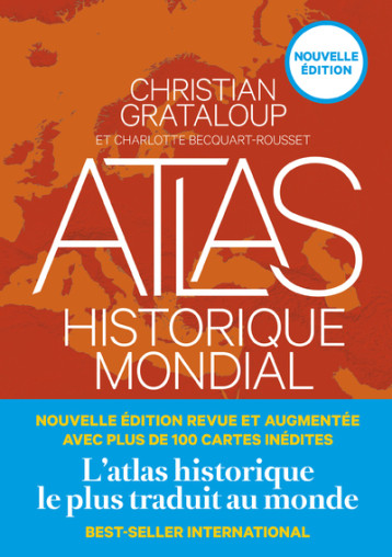 Atlas historique mondial (nouvelle édition) - Christian Grataloup - ARENES Atlas historique mondial (nouvelle édition) - Christian Grataloup - ARENES