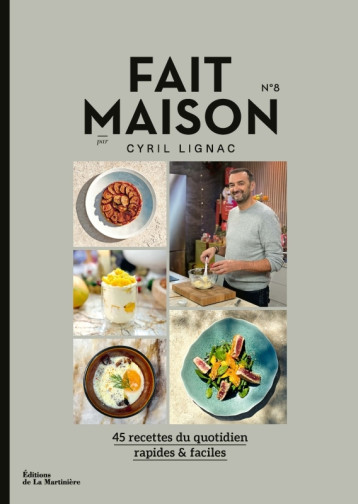 Fait maison n°8 - Cyril Lignac - MARTINIERE BL Fait maison n°8 - Cyril Lignac - MARTINIERE BL