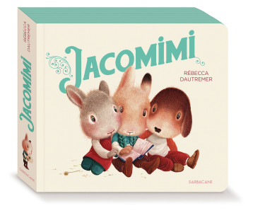 Jacomimi - REBECCA DAUTREMER - SARBACANE Jacomimi - REBECCA DAUTREMER - SARBACANE